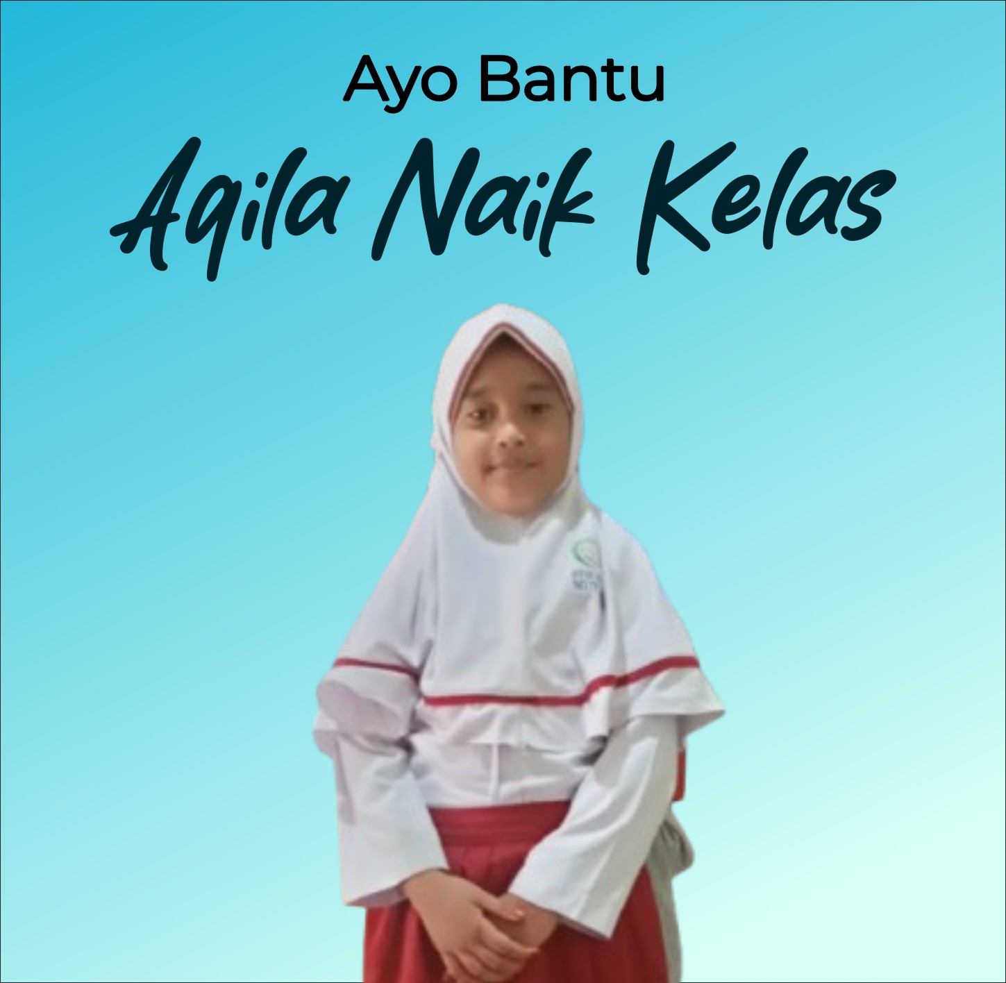 Ayo Bantu Aqila Naik Kelas